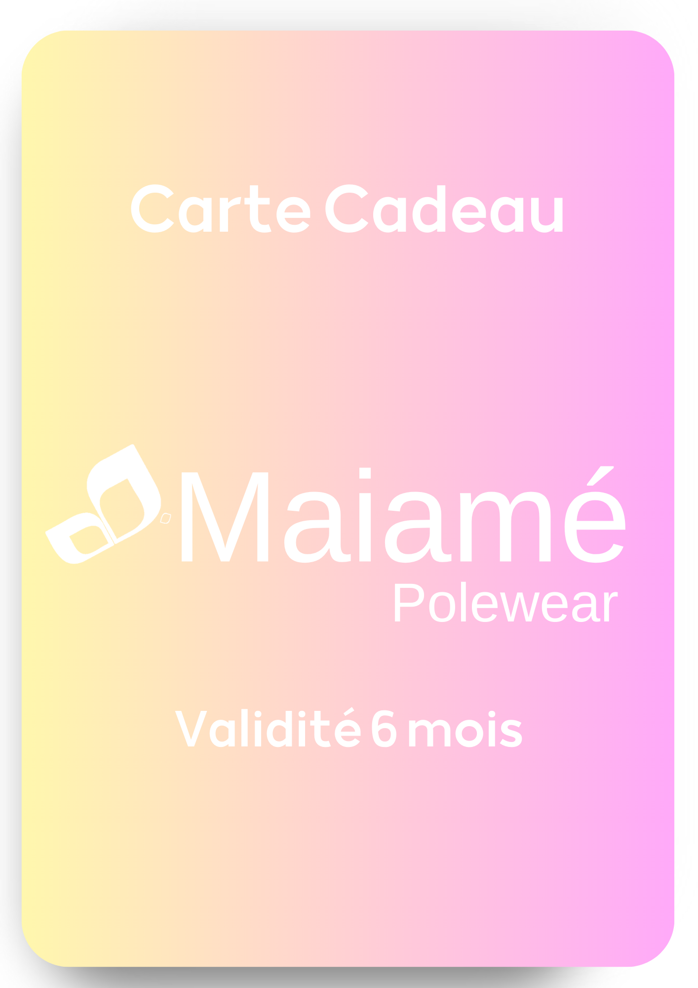 Carte-cadeau Maiamé Polewear boutique de Pole Dance